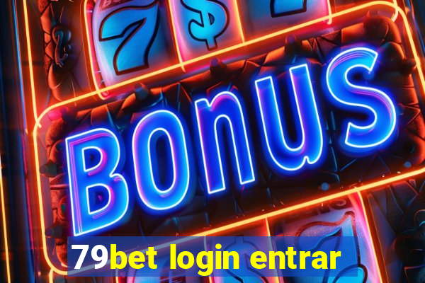 79bet login entrar