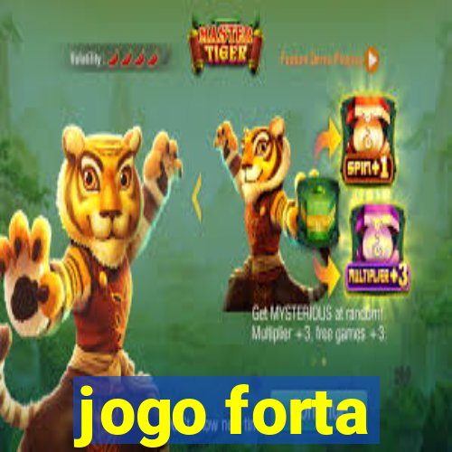 jogo forta