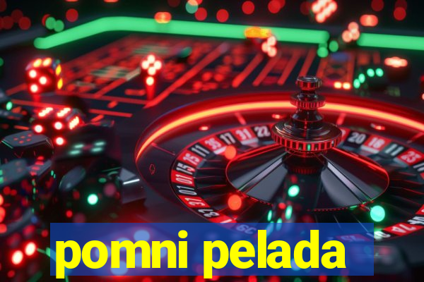 pomni pelada