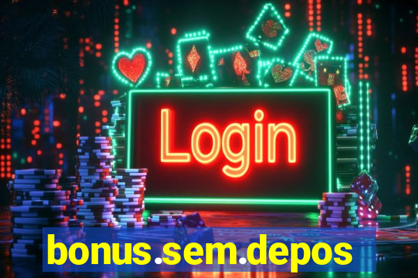 bonus.sem.deposito