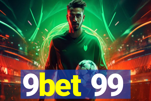 9bet 99