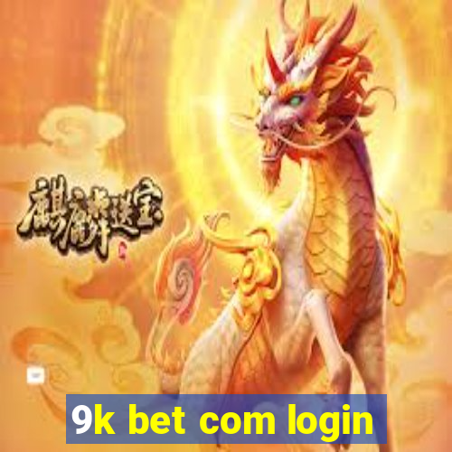 9k bet com login