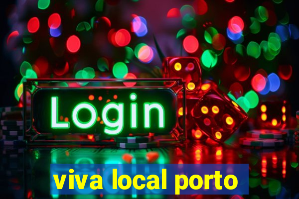 viva local porto