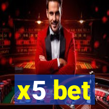 x5 bet