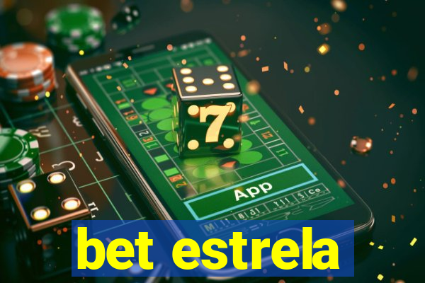 bet estrela