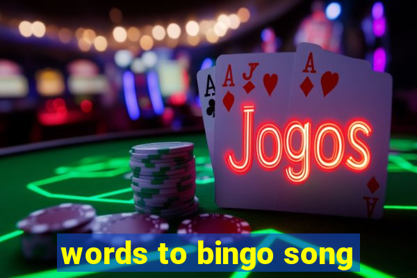 words to bingo song