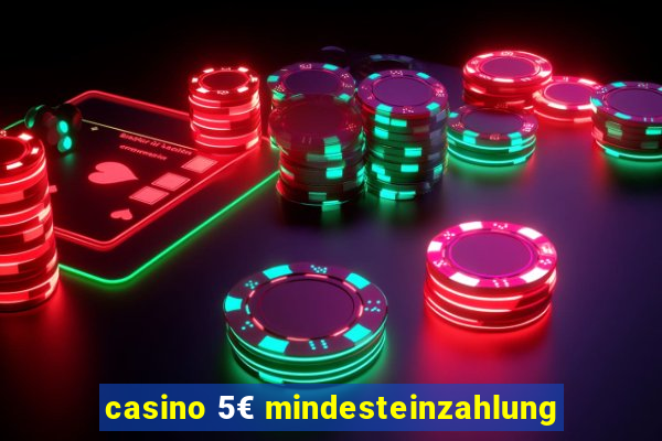 casino 5€ mindesteinzahlung