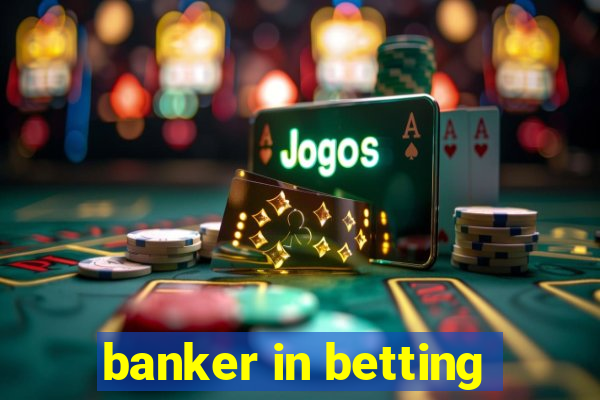 banker in betting