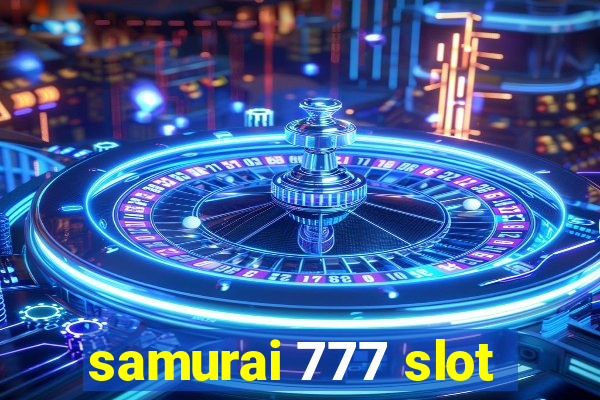 samurai 777 slot