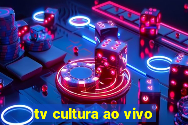 tv cultura ao vivo