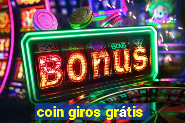 coin giros grátis