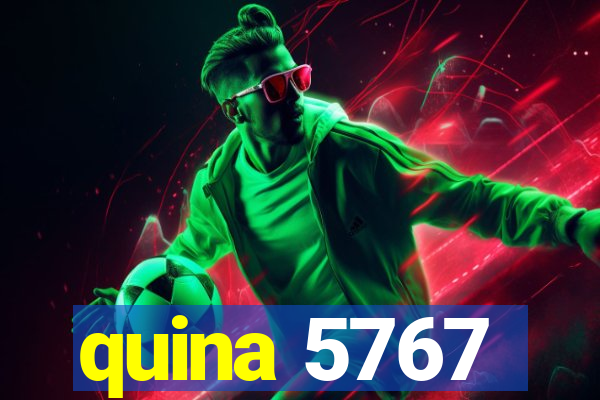 quina 5767