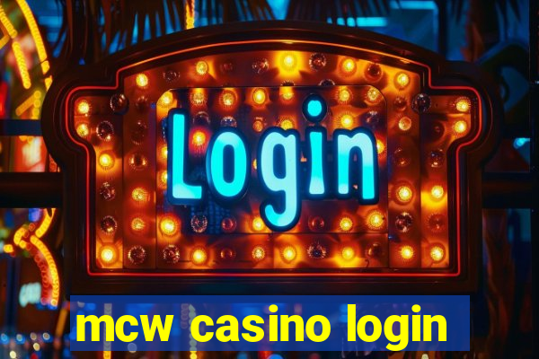 mcw casino login