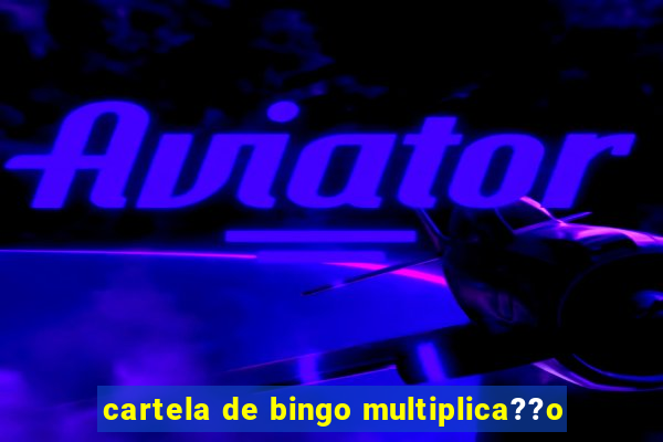 cartela de bingo multiplica??o