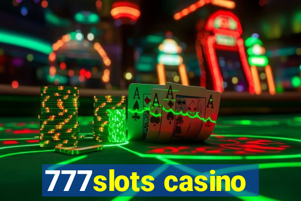 777slots casino