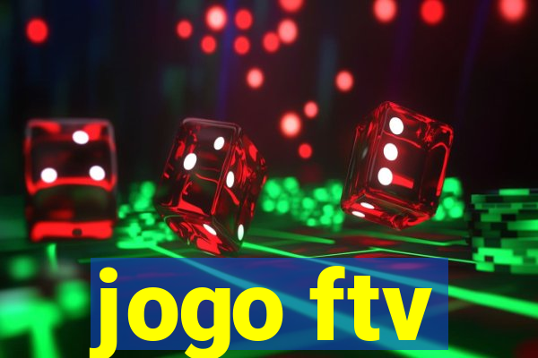 jogo ftv