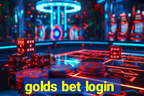 golds bet login