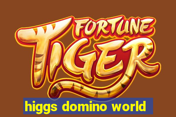 higgs domino world