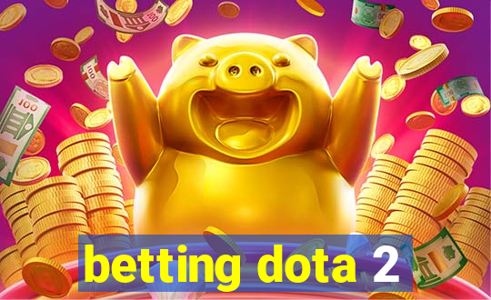 betting dota 2