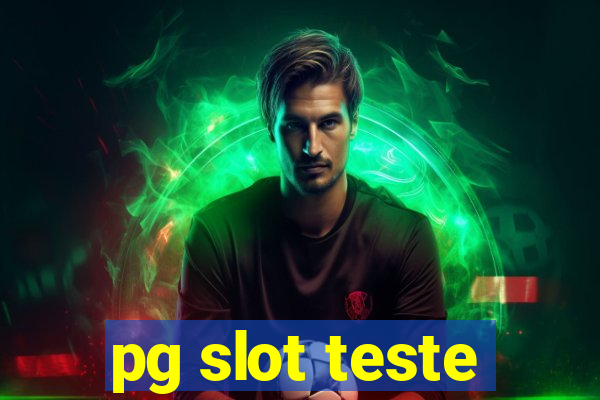 pg slot teste