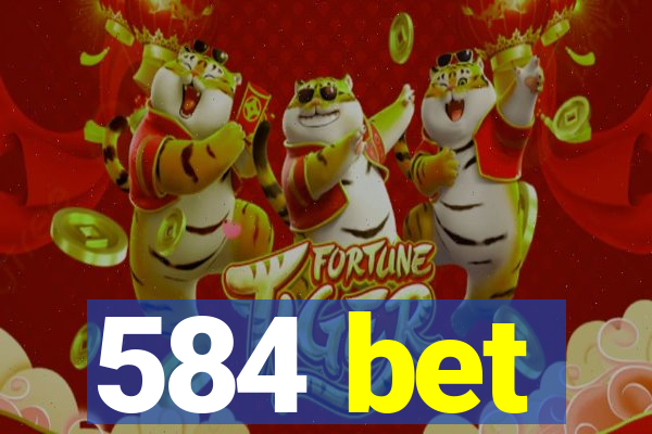 584 bet