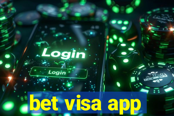 bet visa app