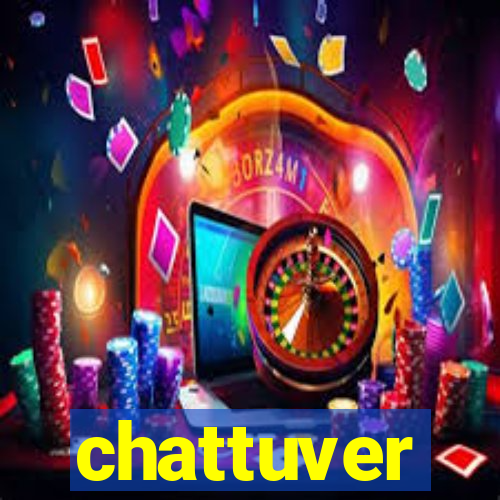 chattuver