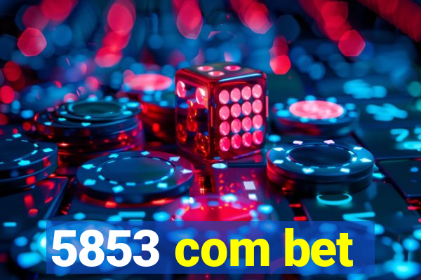 5853 com bet