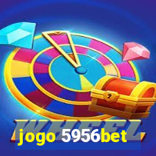 jogo 5956bet