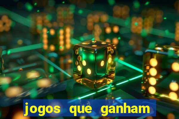 jogos que ganham dinheiro de verdade gratis