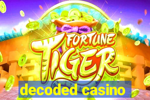 decoded casino