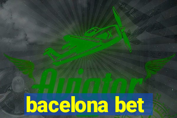 bacelona bet