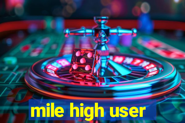 mile high user