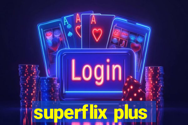 superflix plus