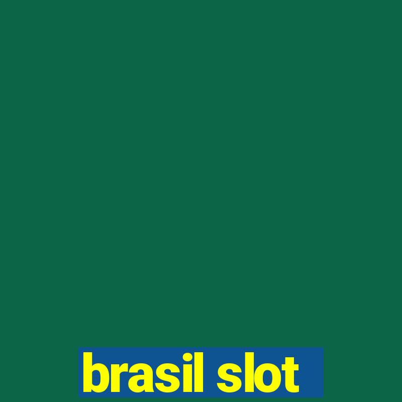 brasil slot