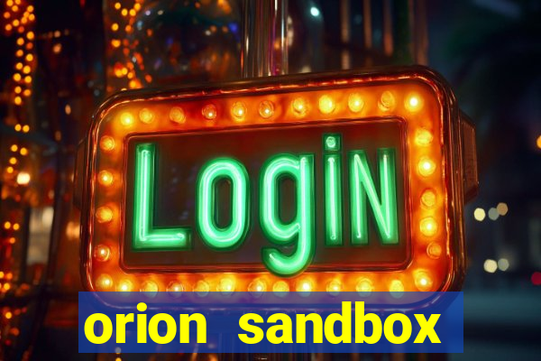 orion sandbox enhanced jogos 360