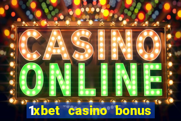 1xbet casino bonus ohne einzahlung