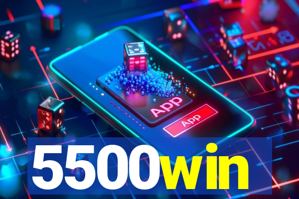 5500win