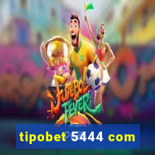 tipobet 5444 com