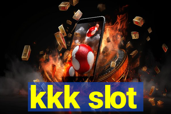 kkk slot