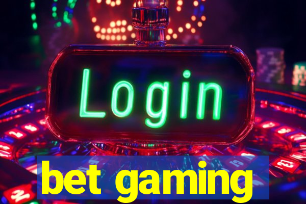 bet gaming