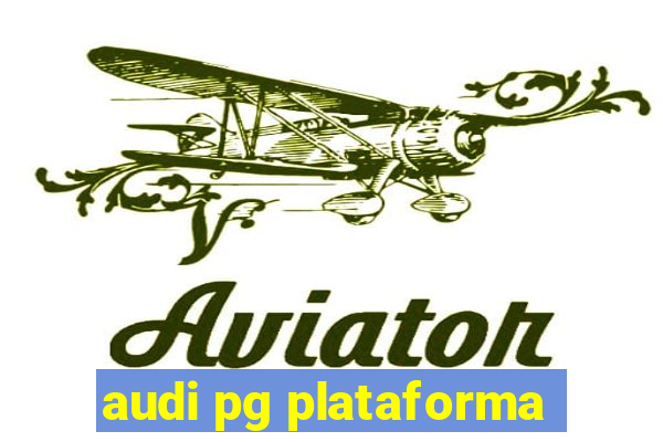 audi pg plataforma