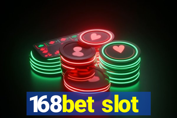 168bet slot