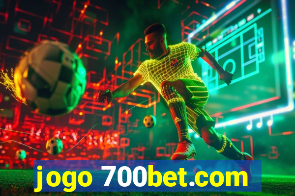 jogo 700bet.com