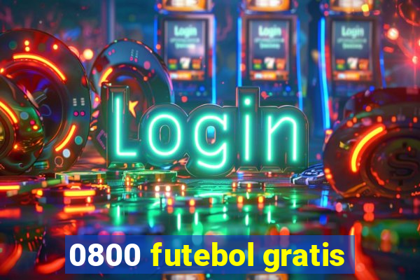 0800 futebol gratis