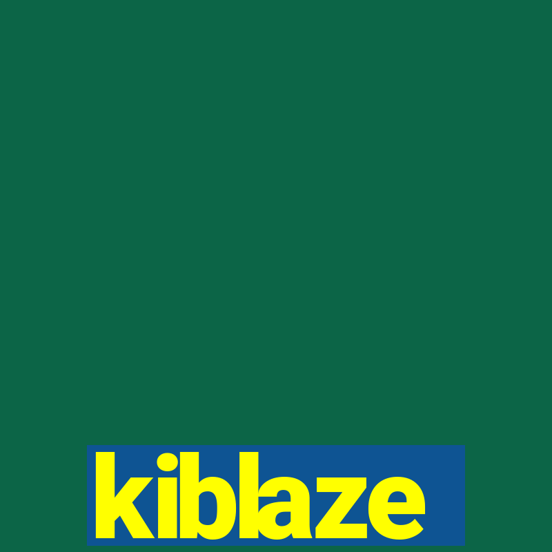 kiblaze