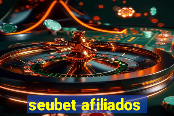 seubet afiliados