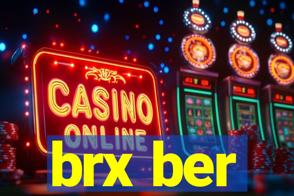 brx ber