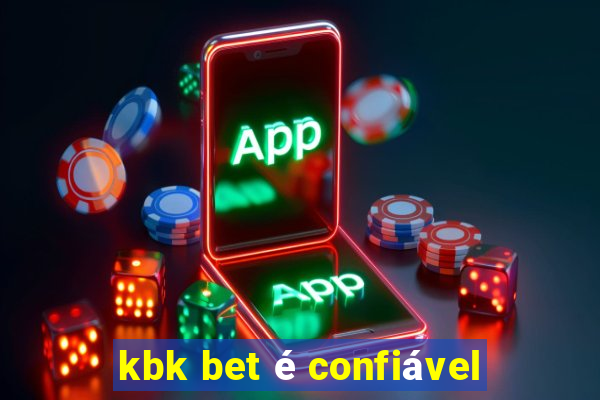 kbk bet é confiável