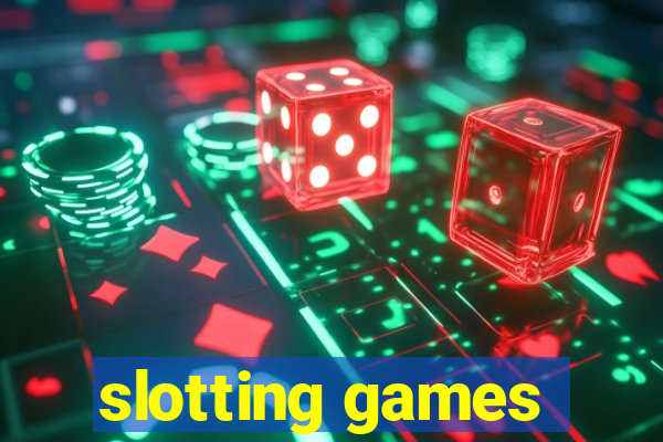 slotting games